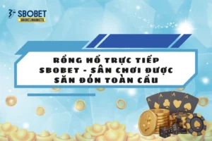 Rồng hổ trực tiếp Sbobet