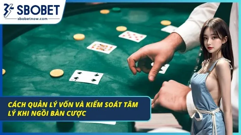 Người chơi kiểm soát cảm xúc và ngân sách khi đặt cược