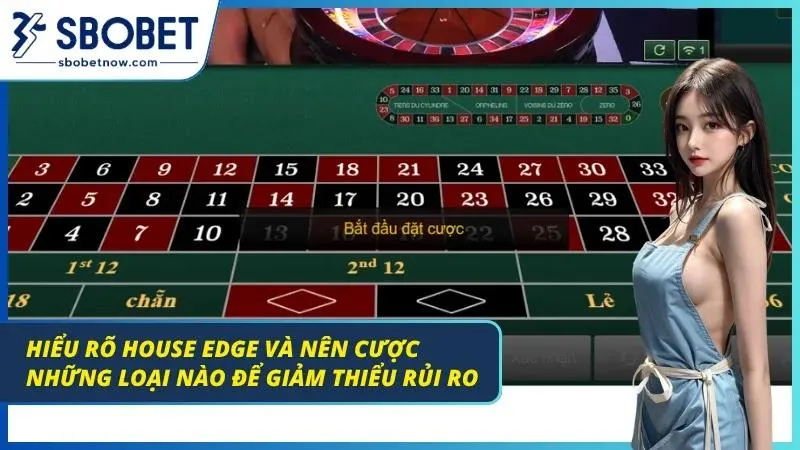 Hiểu rõ khái niệm của house edge và những loại cược khiến anh em rơi vào rủi ro