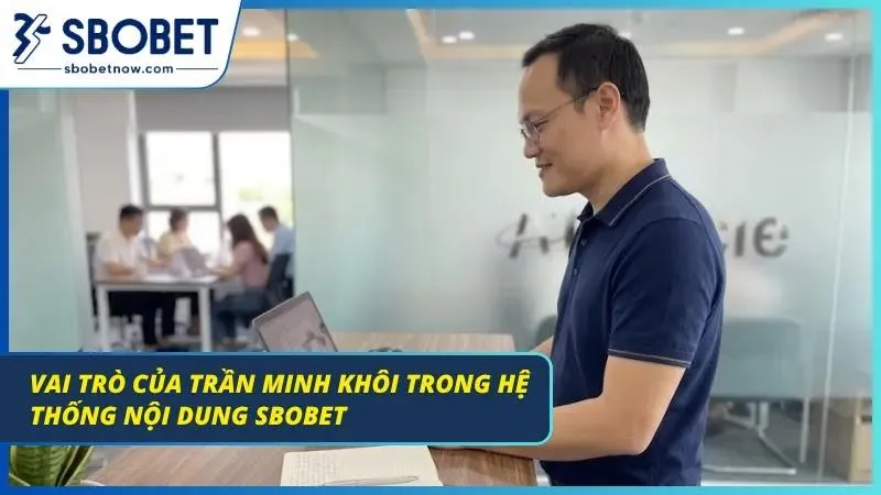 Vai trò then chốt của Minh Khôi