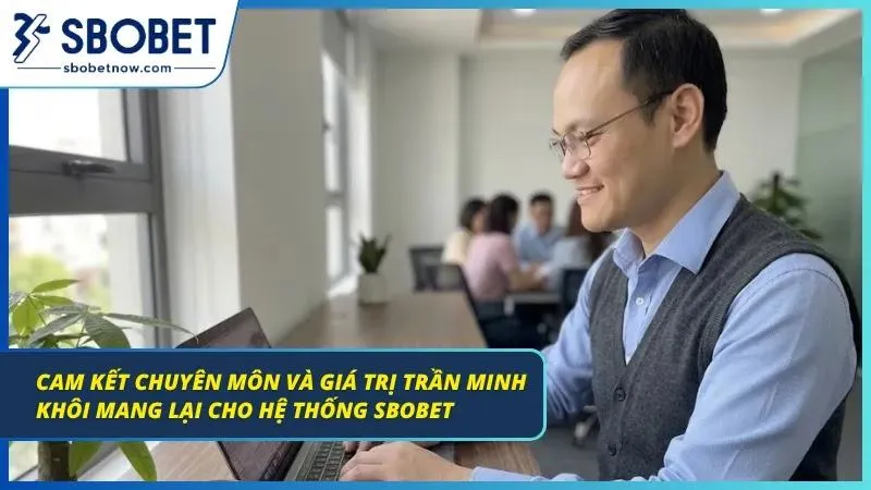 Cam kết top đầu của tác giả Trần Minh Khôi